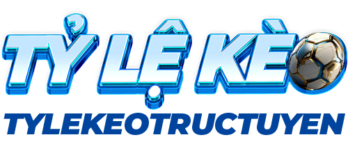 Tỷ lệ kèo trực tuyến hôm nay – Trực tiếp – Uy tín – Cập nhật 24/7